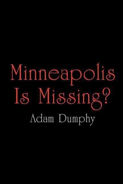 Cover for David Adams · Minneapolis is Missing? (Taschenbuch) (2004)