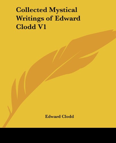 Cover for Edward Clodd · Collected Mystical Writings of Edward Clodd V1 (Paperback Book) (2005)