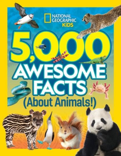 Cover for National Geographic Kids · 5,000 Awesome Facts About Animals - 5,000 Ideas (Inbunden Bok) (2022)