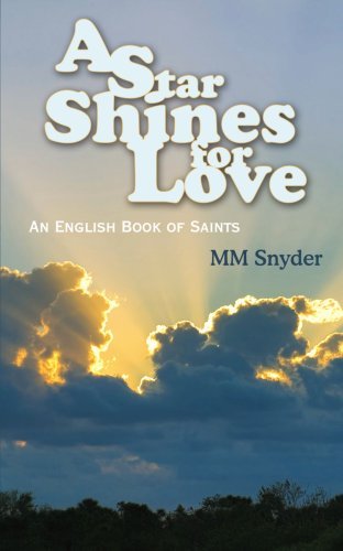 Cover for Mm Snyder · A Star Shines for Love: an English Book of Saints (Taschenbuch) (2007)