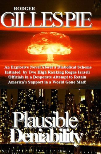 Cover for Rodger Gillespie · Plausible Deniability (Paperback Book) (2012)