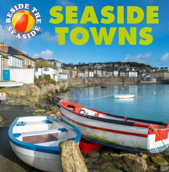 Cover for Clare Hibbert · Beside the Seaside: Seaside Towns - Beside the Seaside (Pocketbok) [Illustrated edition] (2017)