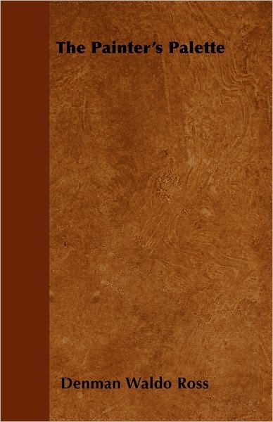 Cover for Denman Waldo Ross · The Painter's Palette (Pocketbok) (2010)