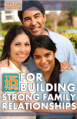 Cover for Kathy Furgang · Top 10 Tips for Building Strong Family Relationships (Tips for Success) (Hardcover Book) (2012)