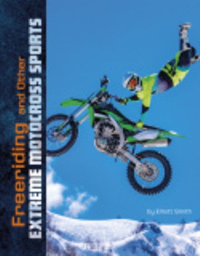Cover for Elliott Smith · Freeriding and Other Extreme Motocross Sports - Natural Thrills (Hardcover bog) (2020)