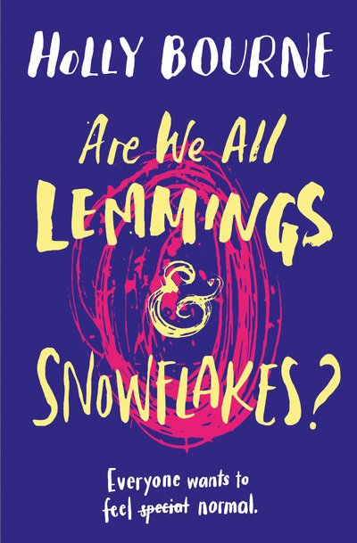 Cover for Holly Bourne · Are We All Lemmings &amp; Snowflakes? (Paperback Book) (2018)