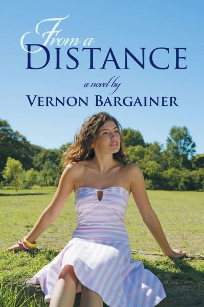 Cover for Vernon Bargainer · From a Distance (Taschenbuch) (2013)