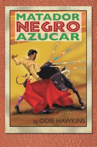 Cover for Odie Hawkins · The Black Matador, &quot;Sugar&quot; (Pocketbok) (2013)