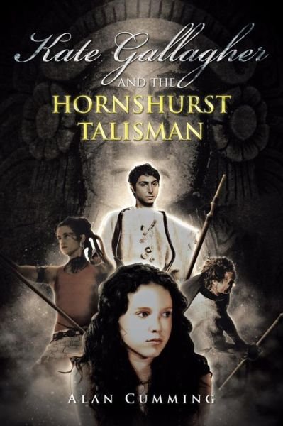 Cover for Alan Cumming · Kate Gallagher and the Hornshurst Talisman (Paperback Book) (2014)