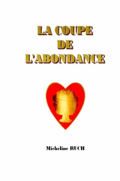 Cover for Mme Micheline Ruch · La Coupe De L'abondance (Paperback Book) (2013)