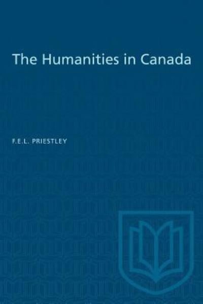 Cover for F E L Priestley · The Humanities in Canada (Taschenbuch) (1964)