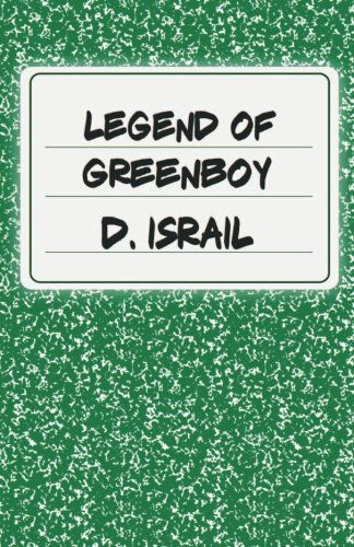 Cover for D Israil · Legend of Greenboy (Paperback Bog) (2013)