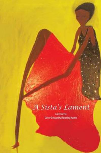 Cover for Carl Harris · A Sista's Lament (Taschenbuch) (2013)