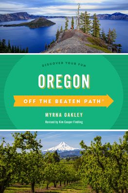 Cover for Myrna Oakley · Oregon Off the Beaten Path®: Discover Your Fun - Off the Beaten Path Series (Paperback Book) [Twelfth edition] (2021)