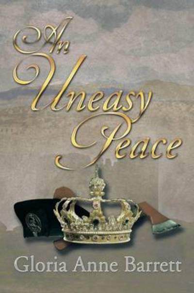 Cover for Gloria Anne Barrett · An Uneasy Peace (Paperback Book) (2014)