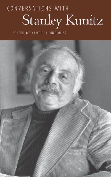 Cover for Kent P. Ljungquist · Conversations with Stanley Kunitz - Literary Conversations Series (Paperback Book) (2016)