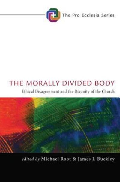 Cover for Michael Root · Morally Divided Body (Book) (2012)