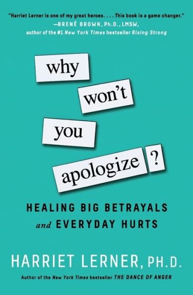 Cover for Harriet Lerner · Why Won't You Apologize?: Healing Big Betrayals and Everyday Hurts (Pocketbok) [First Touchstone hardcover edition. edition] (2017)