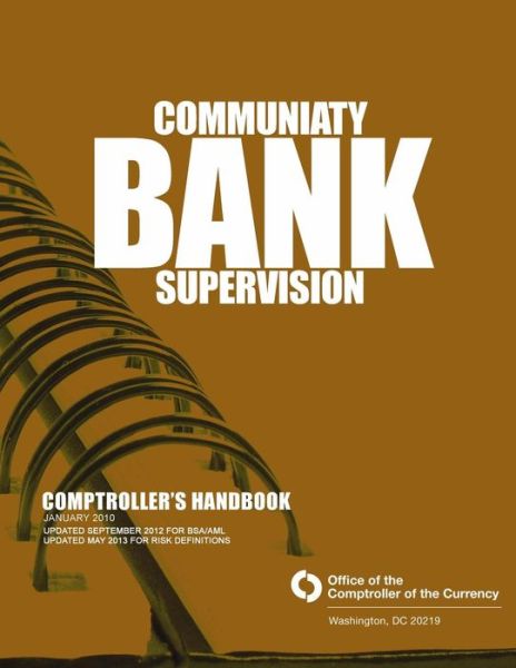 Cover for Comptroller of the Currency Administrato · Community Bank Supervision: Comptroller's Handbook (Taschenbuch) (2015)