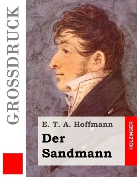 Cover for E T a Hoffmann · Der Sandmann (Grossdruck) (Pocketbok) (2015)