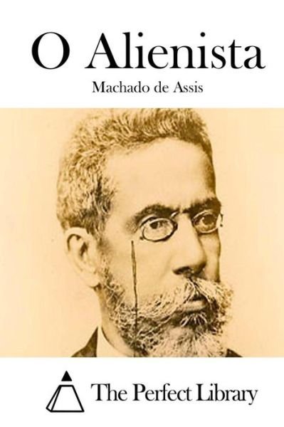 Cover for Machado De Assis · O Alienista (Pocketbok) (2015)
