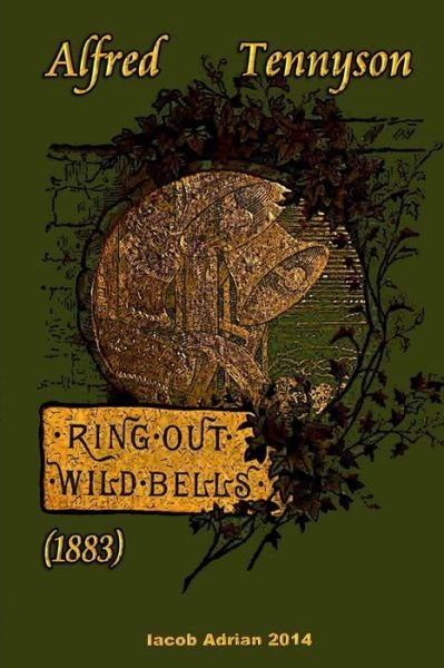 Cover for Iacob Adrian · Ring Out, Wild Bells (1883) Alfred Tennyson (Pocketbok) (2015)