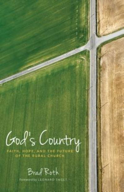 Cover for Brad Roth · God's Country: Faith, Hope, and the Future of the Rural Church (Paperback Book) (2017)