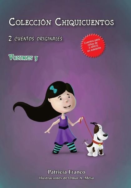 Cover for Patricia Irma Franco · Coleccion Chiquicuentos Volumen 3: Colita. Todos Somos Iguales. (Pocketbok) (2015)