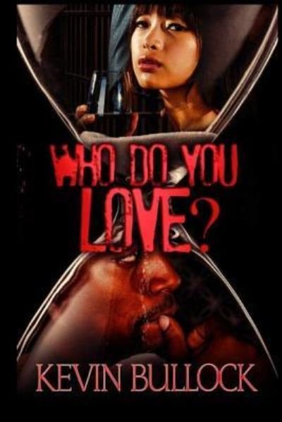 Cover for Kevin Bullock · Who Do You Love? (Paperback Book) (2016)