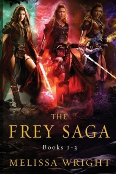 Cover for Melissa Wright · The Frey Saga (Paperback Book) (2017)