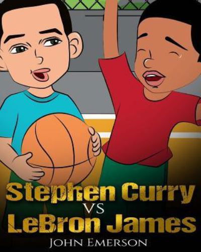 Cover for John Emerson · Stephen Curry vs LeBron James (Paperback Bog) (2017)