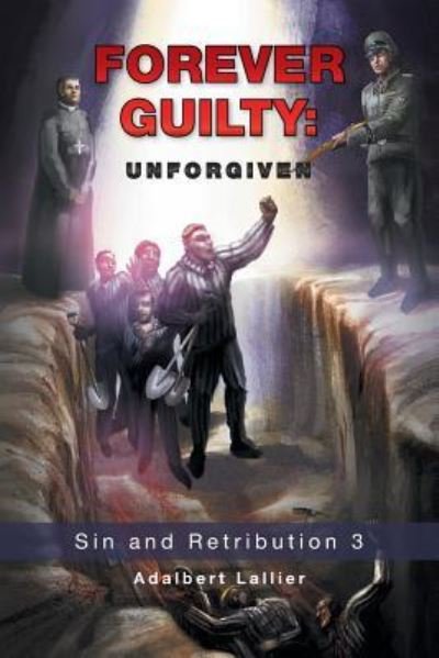 Cover for Adalbert Lallier · Forever Guilty (Paperback Bog) (2017)