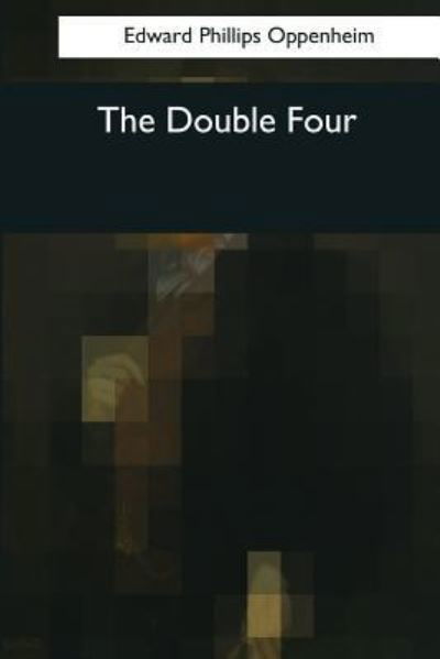 Cover for E Phillips Oppenheim · The Double Four (Paperback Book) (2017)