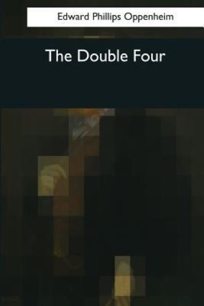Cover for E Phillips Oppenheim · The Double Four (Paperback Bog) (2017)