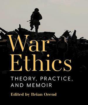 Cover for War Ethics: Theory, Practice, and Memoir (Paperback Book) (2025)