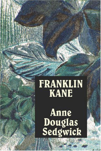 Cover for Anne Douglas Sedgewick · Franklin Kane (Paperback Book) (2024)