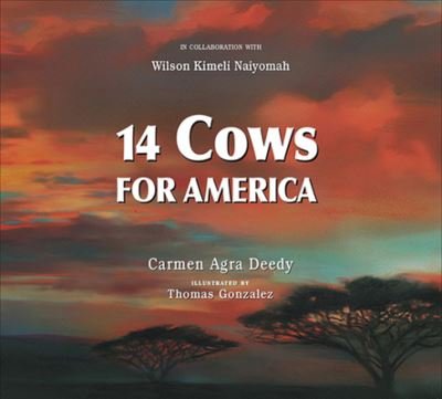 Cover for Carmen Agra Deedy · 14 Cows for America (Book) (2016)
