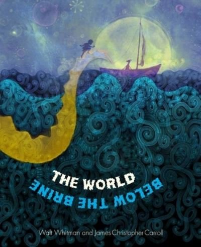 Cover for Walt Whitman · World below the Brine (Book) (2021)