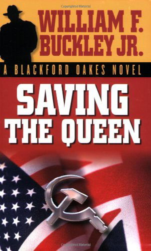 Cover for William F. Buckley Jr. · Saving the Queen (Paperback Book) (2005)