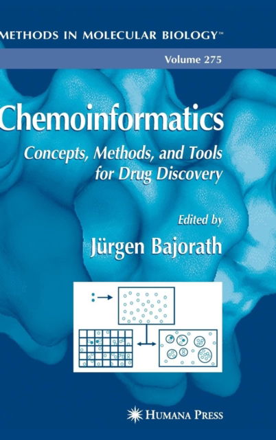 Cover for Jurgen Bajorath · Chemoinformatics: Concepts, Methods, and Tools for Drug Discovery - Methods in Molecular Biology (Hardcover Book) [2004 edition] (2004)