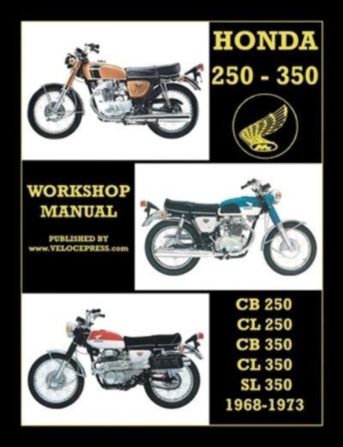 Cover for Floyd Clymer · Honda Cb250, Cl250, Cb350, Cl350 &amp; SL 350 1968 to 1973 Workshop Manual (Taschenbuch) (2022)