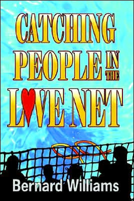 Cover for Bernard Williams · Catching People in the Love Net (Taschenbuch) (2005)