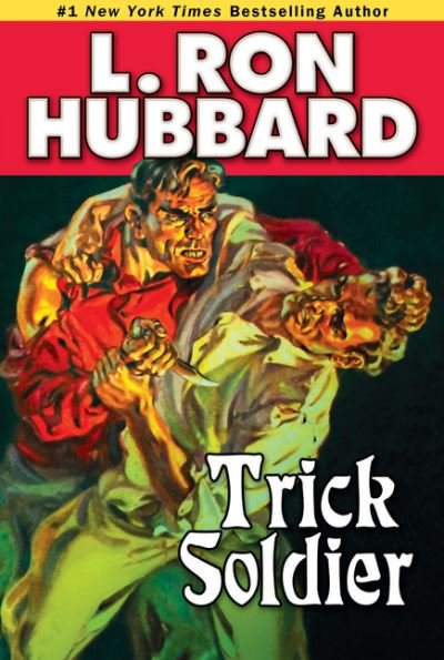 Cover for L. Ron Hubbard · Trick Soldier (Paperback Book) (2013)