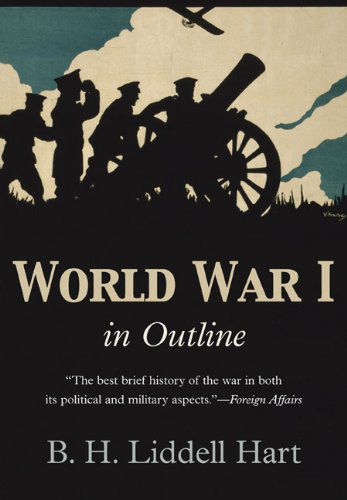 Cover for B. H. Liddell Hart · World War 1 in Outline (Paperback Book) (2012)