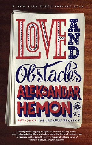 Cover for Aleksandar Hemon · Love and Obstacles (Paperback Book) (2010)