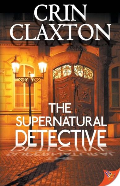 Cover for Crin Claxton · The Supernatural Detective (Paperback Book) (2013)