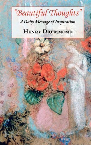 Cover for Henry Drummond · Beautiful Thoughts - a Daily Message of Inspiration (Pocketbok) (2008)
