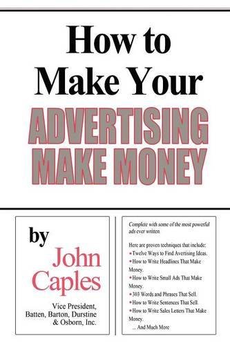Cover for John Caples · How to Make Your Advertising Make Money (Paperback Book) (2012)