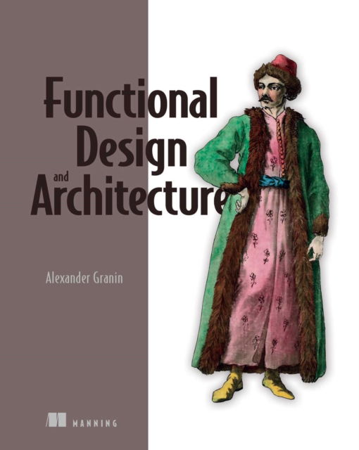 Cover for Alexander Granin · Functional Design and Architecture (Paperback Book) (2024)