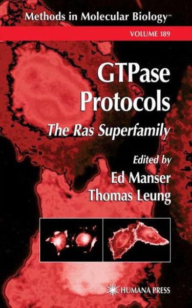 Cover for Ed Manser · GTPase Protocols: The Ras Superfamily - Methods in Molecular Biology (Paperback Book) [Softcover reprint of hardcover 1st ed. 2002 edition] (2010)
